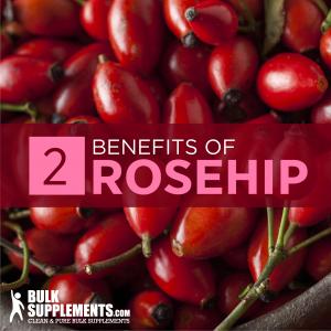 Rosehip: Benefits, Side Effects & Dosage