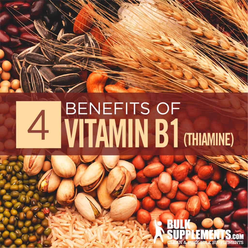 Vitamin B1 Thiamine Benefits Side Effects