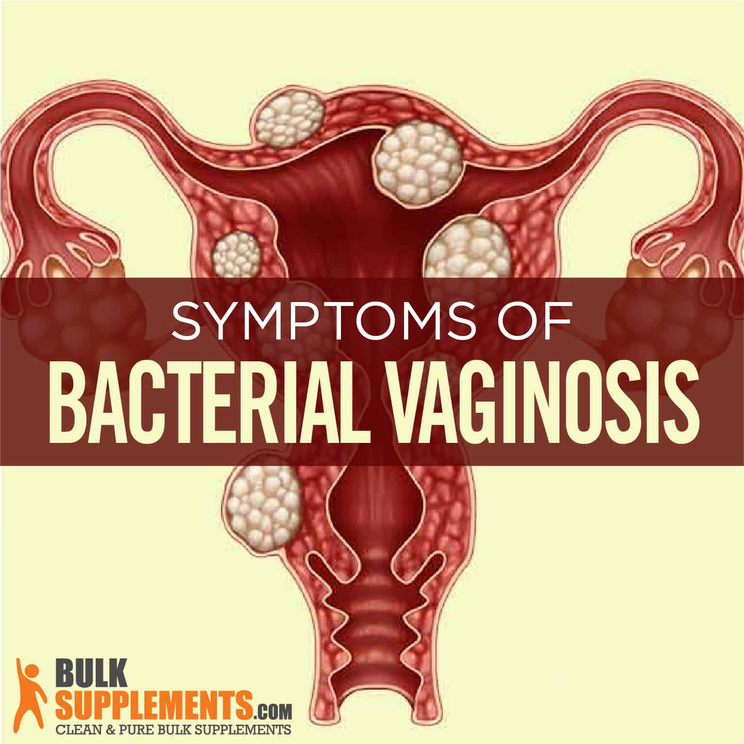 Bacterial Vaginosis Symptoms, Causes & Treatment