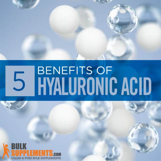 Hyaluronic Acid Benefits, Side Effects & Dosage