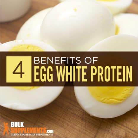Egg White Protein: Benefits, Side Effects & Dosage
