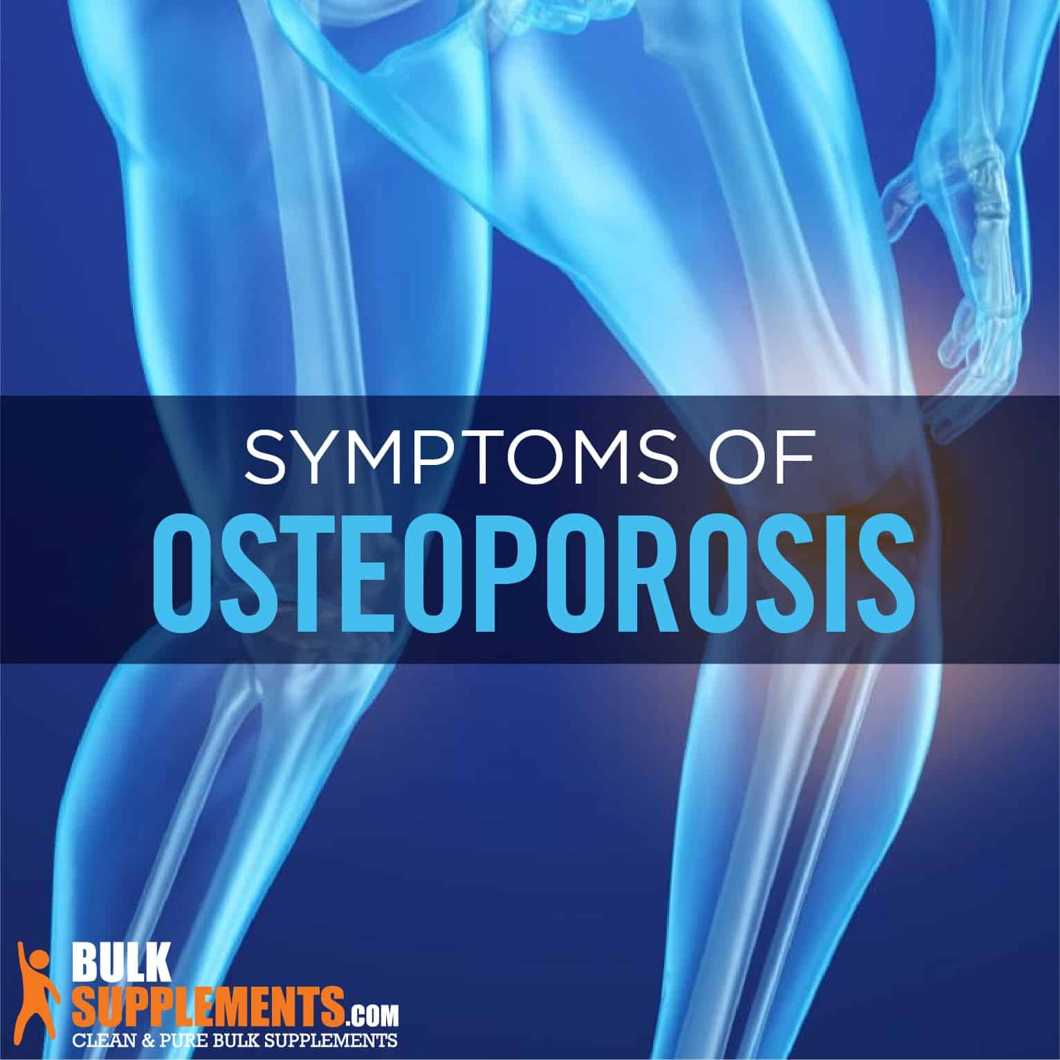 Osteoporosis - Symptoms and Causes