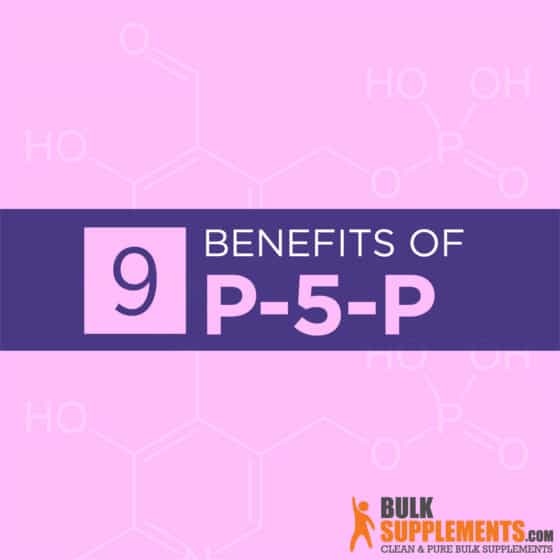 Pyridoxal5Phosphate (P5P) Benefits, Side Effects & Dosage