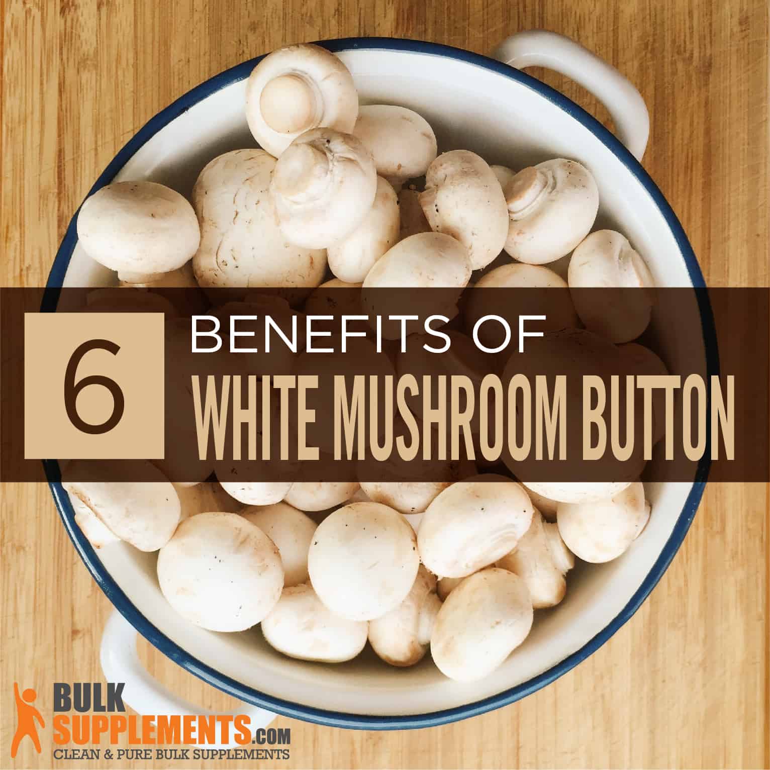 White Mushroom Button White Mushroom Button
