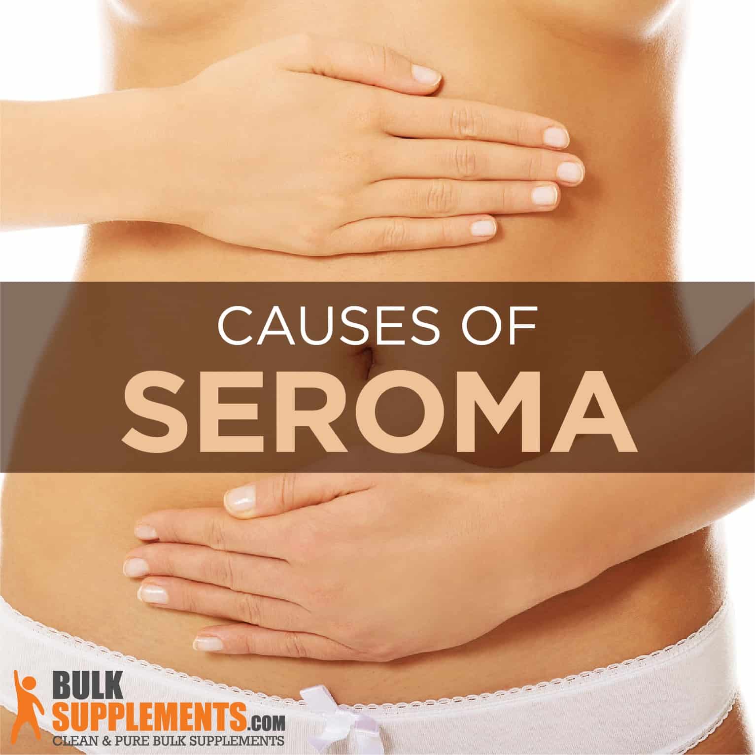 What is a Seroma Causes, Characteristics & Treatment