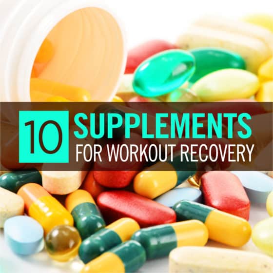 10 Supplements for Workout Recovery