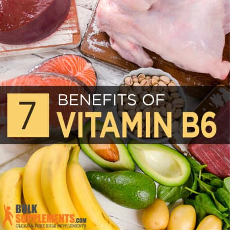 What Is Vitamin B6: Benefits, Side Effects & Dosage