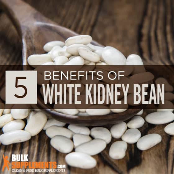 White Kidney Bean Benefits, Side Effects & Dosage