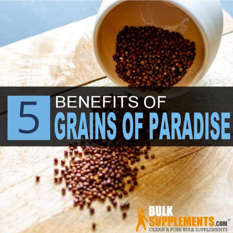 5 Interesting Benefits of Grains of Paradise