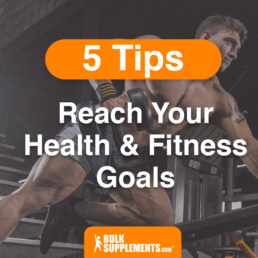 5 tips to reach health and fitness goals