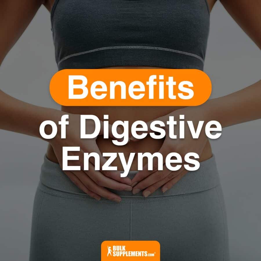 digestive enzymes benefits of