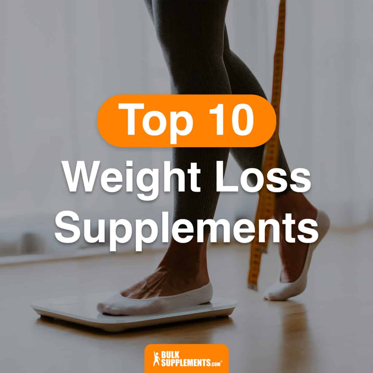 Top 10 Weight Loss Supplements. Crush Your Weight Loss Goals.